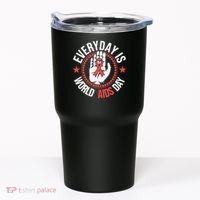Everyday Is World Aids Day HIV AIDS Awareness Red Ribbon Tumbler thumb 0