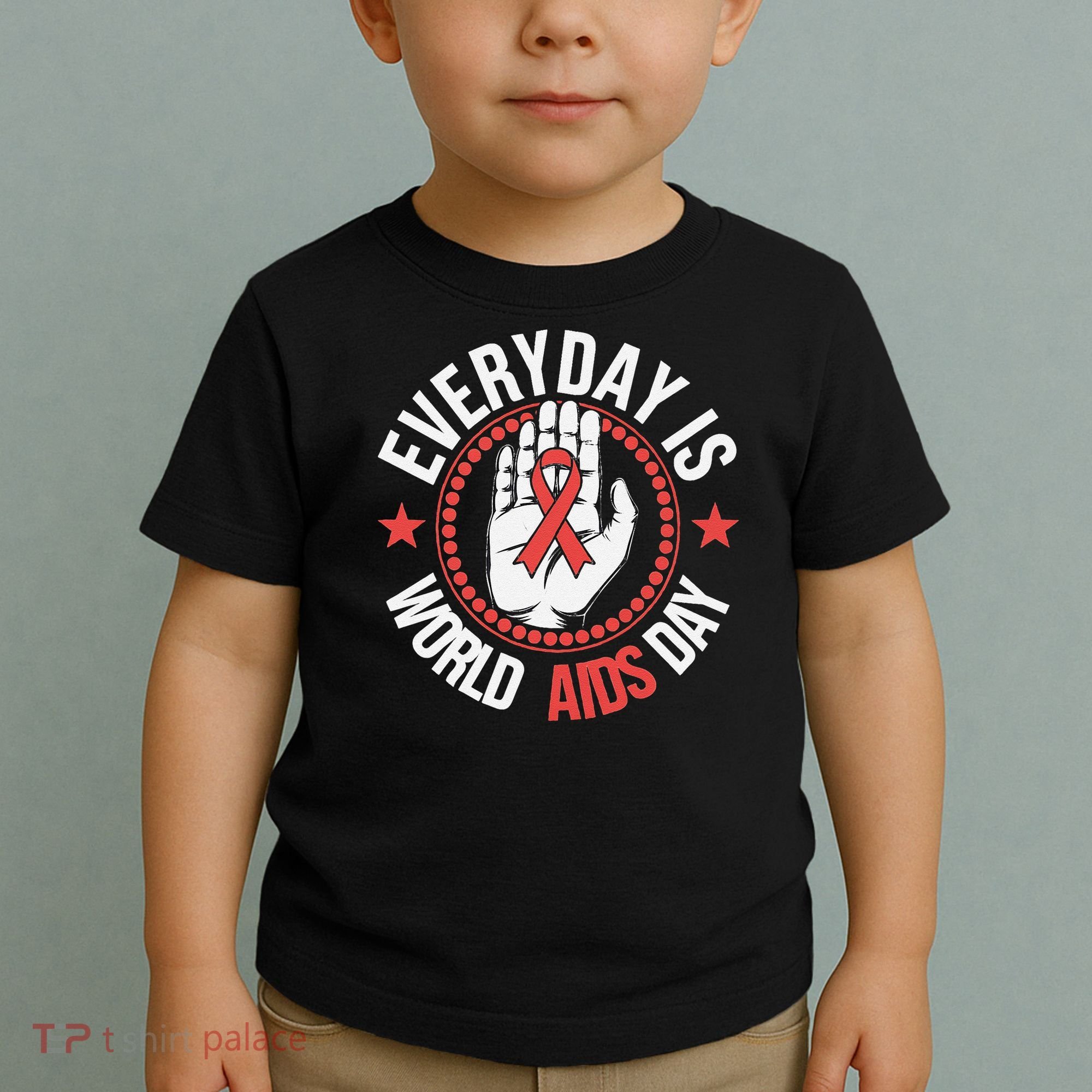 Everyday Is World Aids Day HIV AIDS Awareness Red Ribbon Toddler T-Shirt