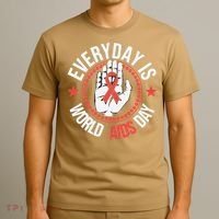 Everyday Is World Aids Day HIV AIDS Awareness Red Ribbon T-Shirt thumb 3