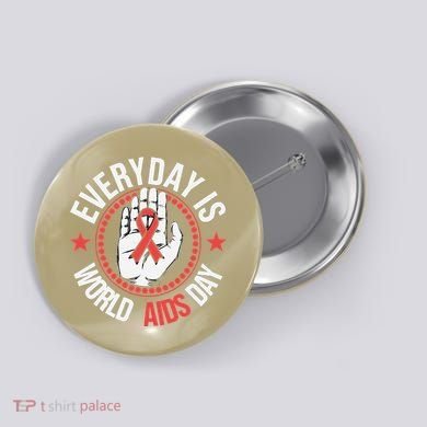 Everyday Is World Aids Day HIV AIDS Awareness Red Ribbon Button