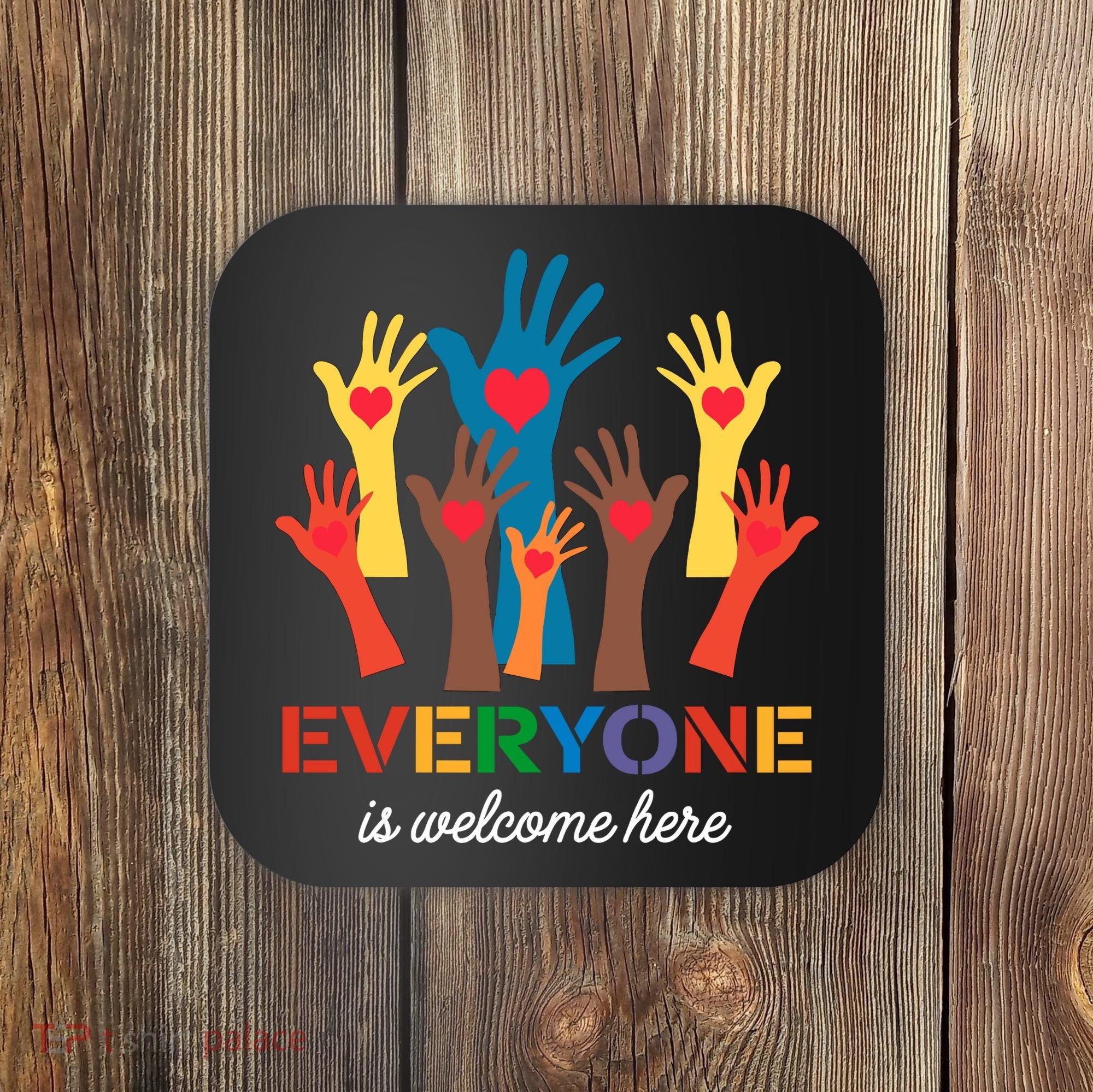 Everyone Is Welcome Here Idaho Teacher Coaster