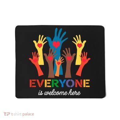 Everyone Is Welcome Here Idaho Teacher Mousepad