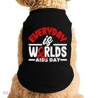 Everyday Is Worlds Aids Day Hiv Aids Awareness Doggie Tank thumb 0
