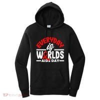Everyday Is Worlds Aids Day Hiv Aids Awareness Women's Hoodie thumb 0