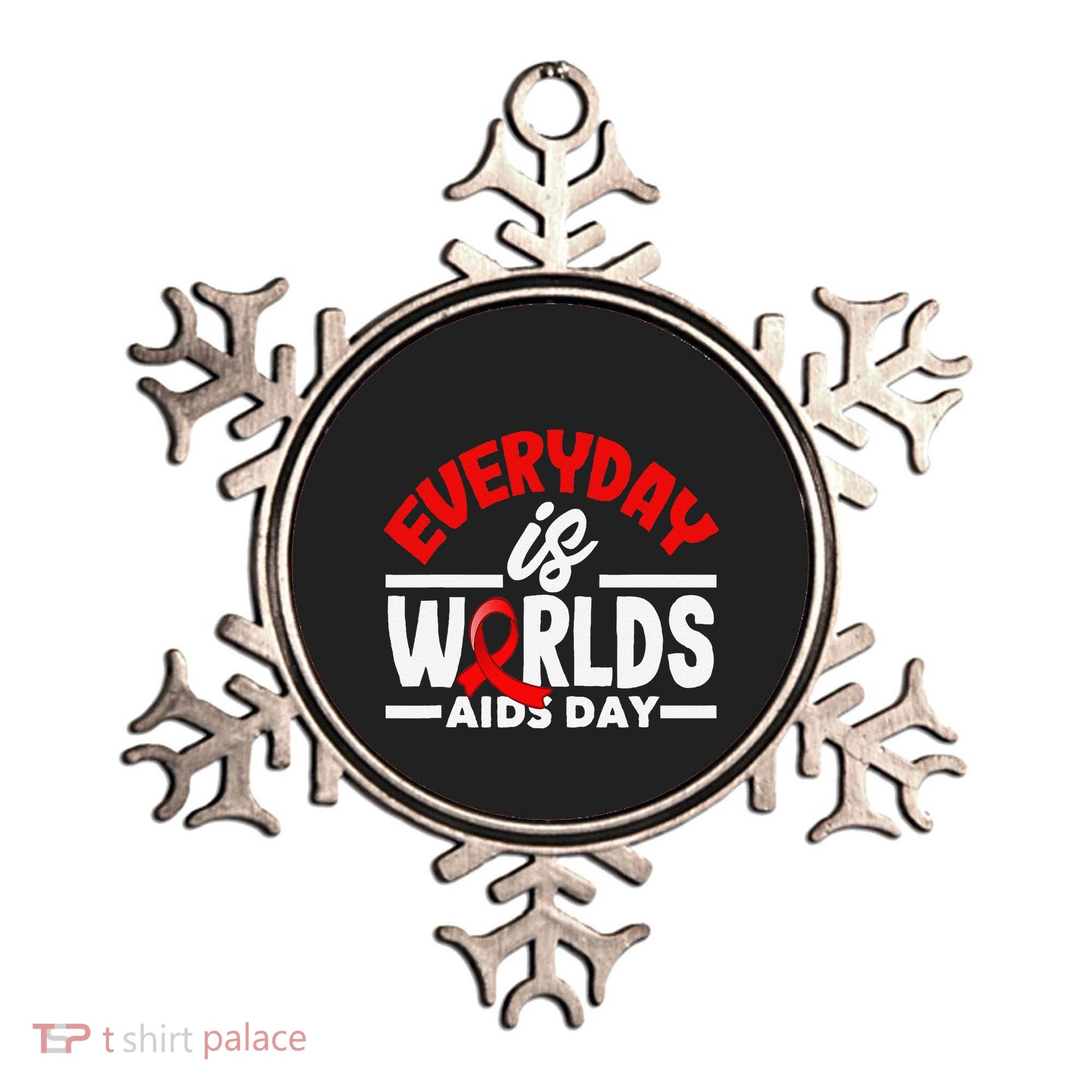 Everyday Is Worlds Aids Day Hiv Aids Awareness Ornament