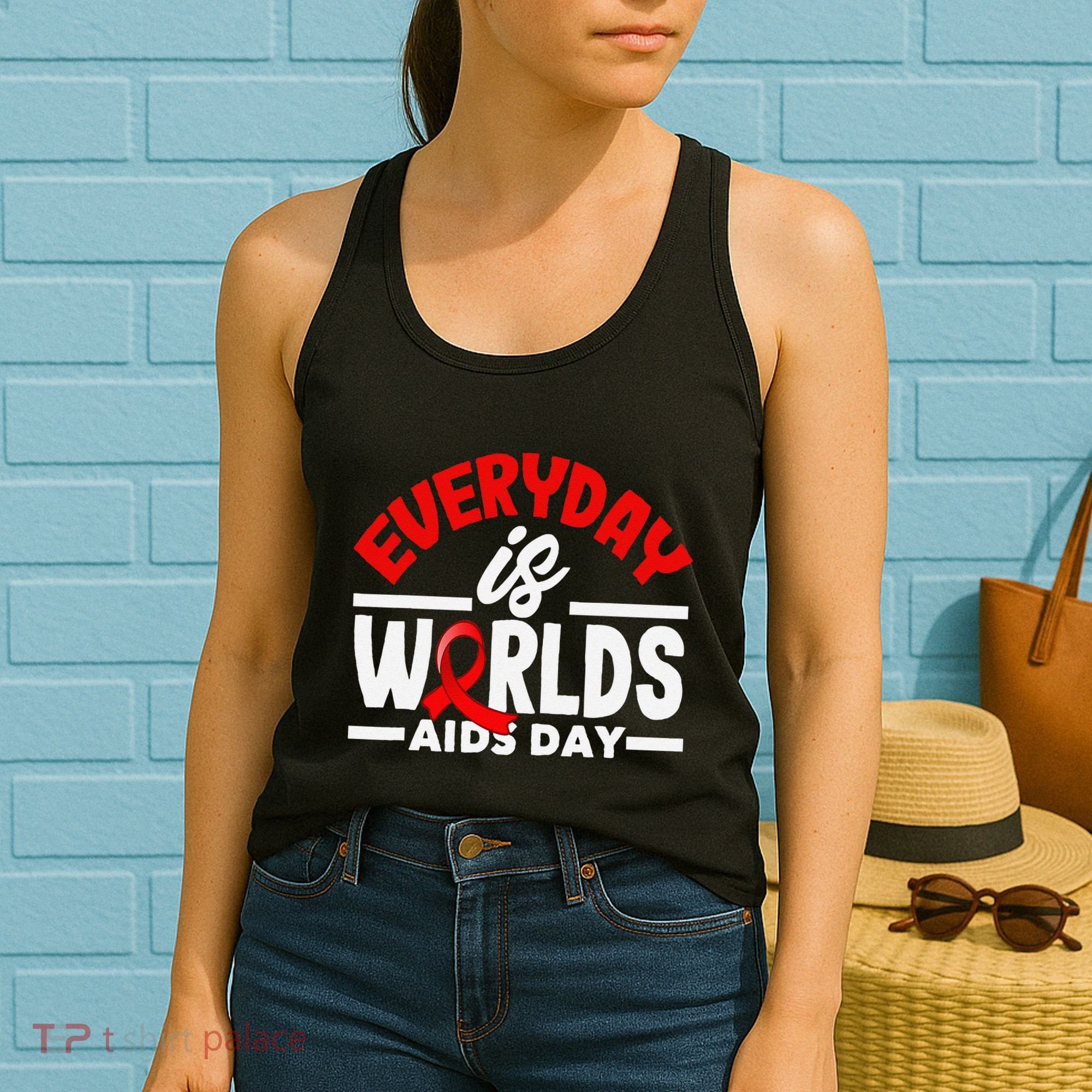 Everyday Is Worlds Aids Day Hiv Aids Awareness Women's Tank Top