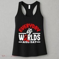 Everyday Is Worlds Aids Day Hiv Aids Awareness Women's Tank Top thumb 3