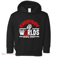 Everyday Is Worlds Aids Day Hiv Aids Awareness Toddler Hoodie thumb 0