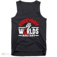 Everyday Is Worlds Aids Day Hiv Aids Awareness Tank Top thumb 0