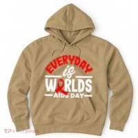Everyday Is Worlds Aids Day Hiv Aids Awareness Hoodie thumb 0
