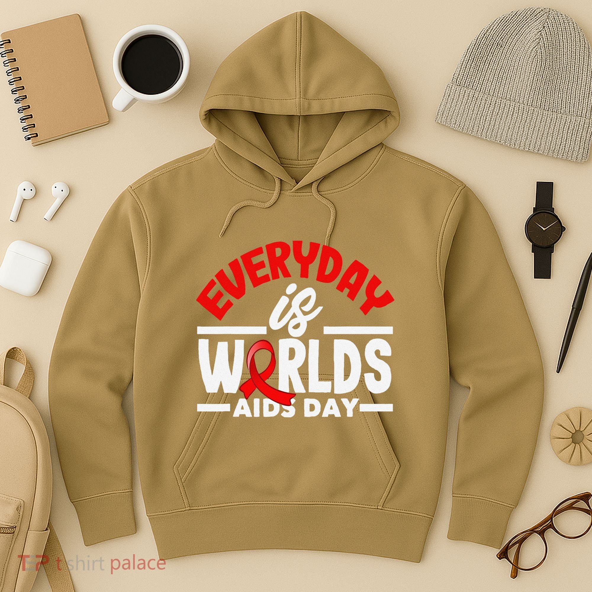 Everyday Is Worlds Aids Day Hiv Aids Awareness Hoodie