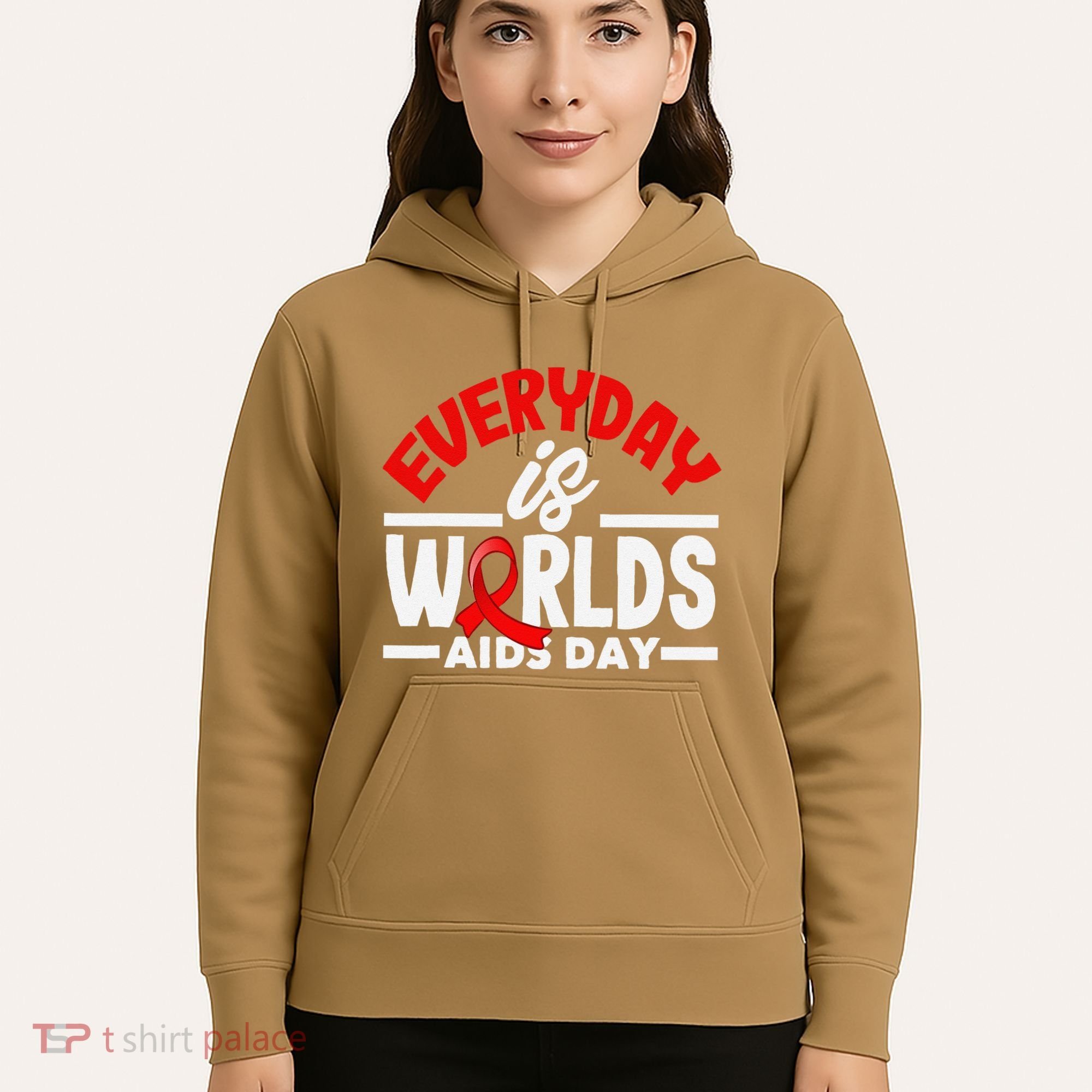 Everyday Is Worlds Aids Day Hiv Aids Awareness Hoodie