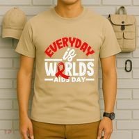 Everyday Is Worlds Aids Day Hiv Aids Awareness T-Shirt thumb 6