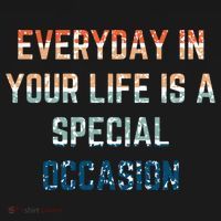 Everyday In Your Life Is A Special Occasion Cute Gift Women's Hoodie thumb 2