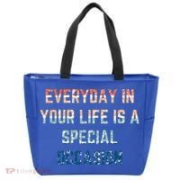 Everyday In Your Life Is A Special Occasion Cute Gift Tote Bag thumb 0