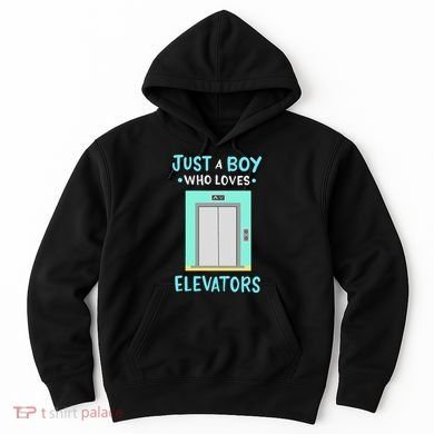 Elevator Just A Boy Who Loves Elevators Hoodie