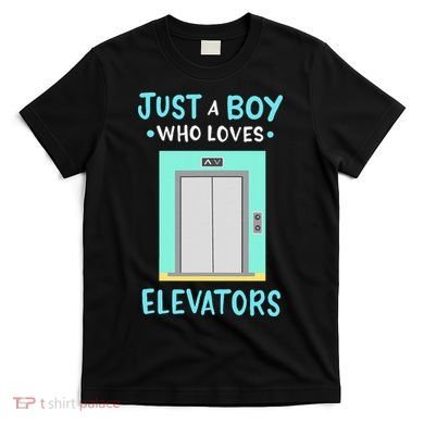 Elevator Just A Boy Who Loves Elevators T-Shirt