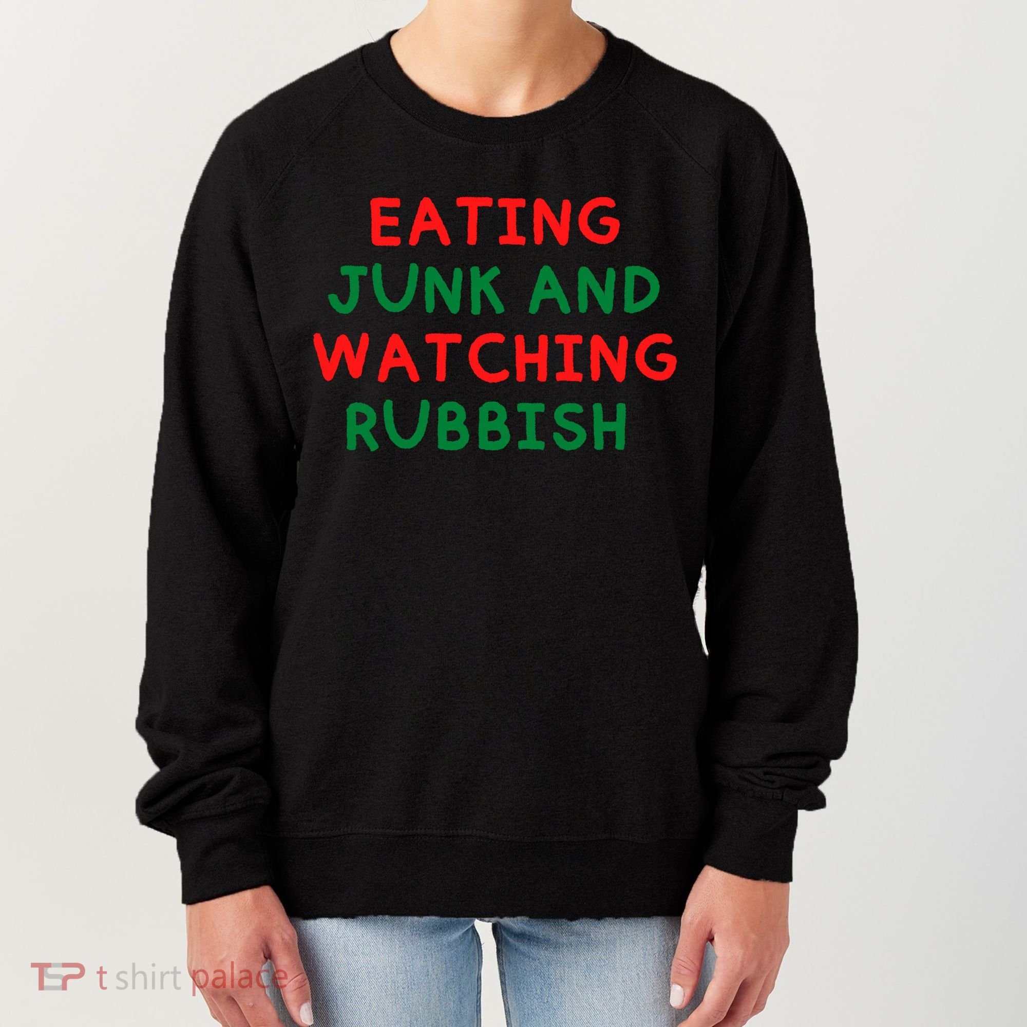 Eating Junk And Watching Rubbish Funny Christmas Women's Sweatshirt