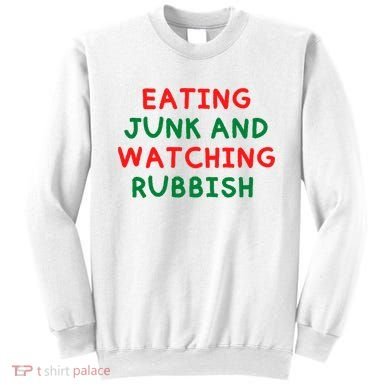 Eating Junk And Watching Rubbish Funny Christmas Sweatshirt