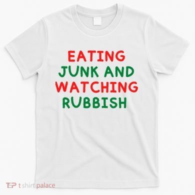Eating Junk And Watching Rubbish Funny Christmas T-Shirt