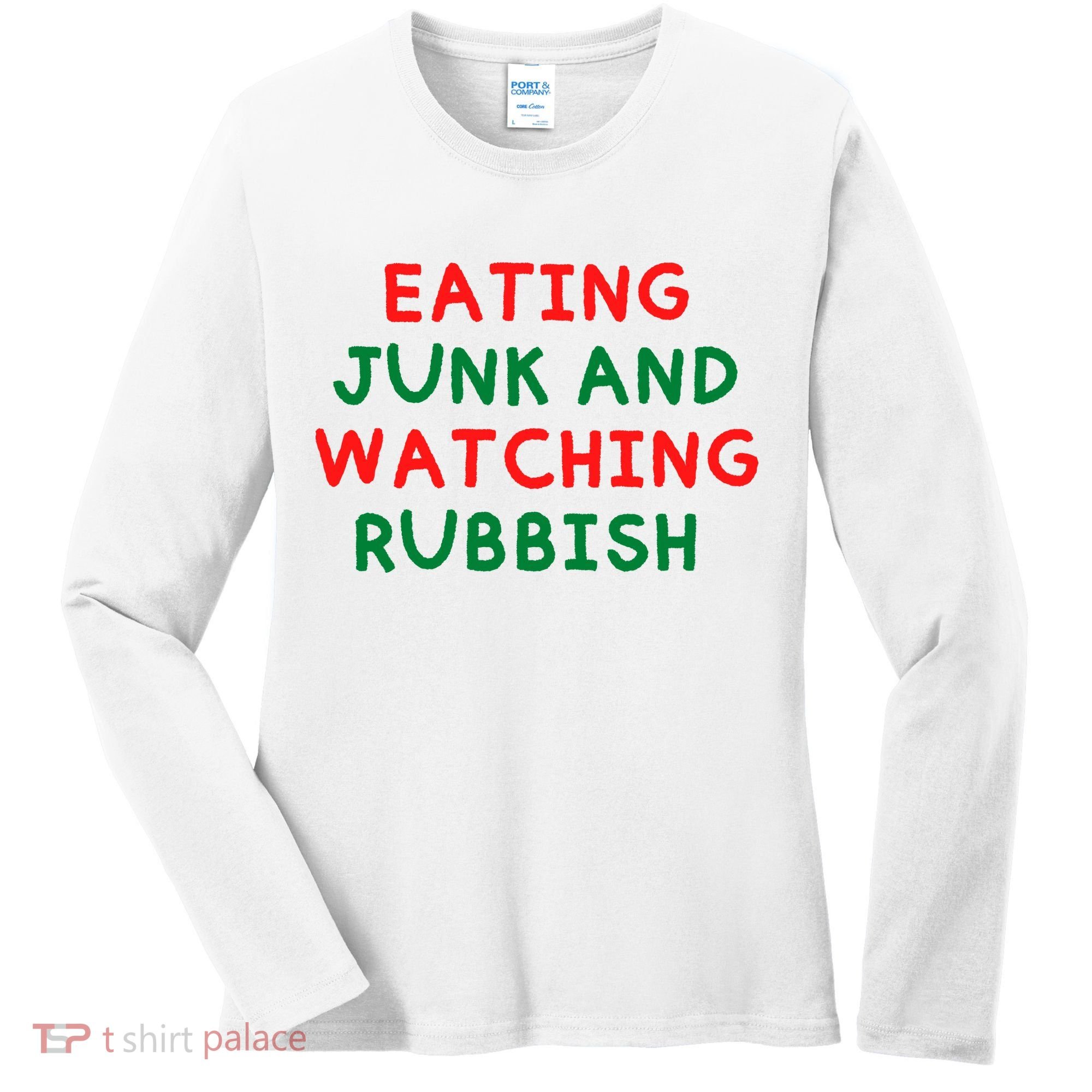 Eating Junk And Watching Rubbish Funny Christmas Women's Long Sleeve Shirt
