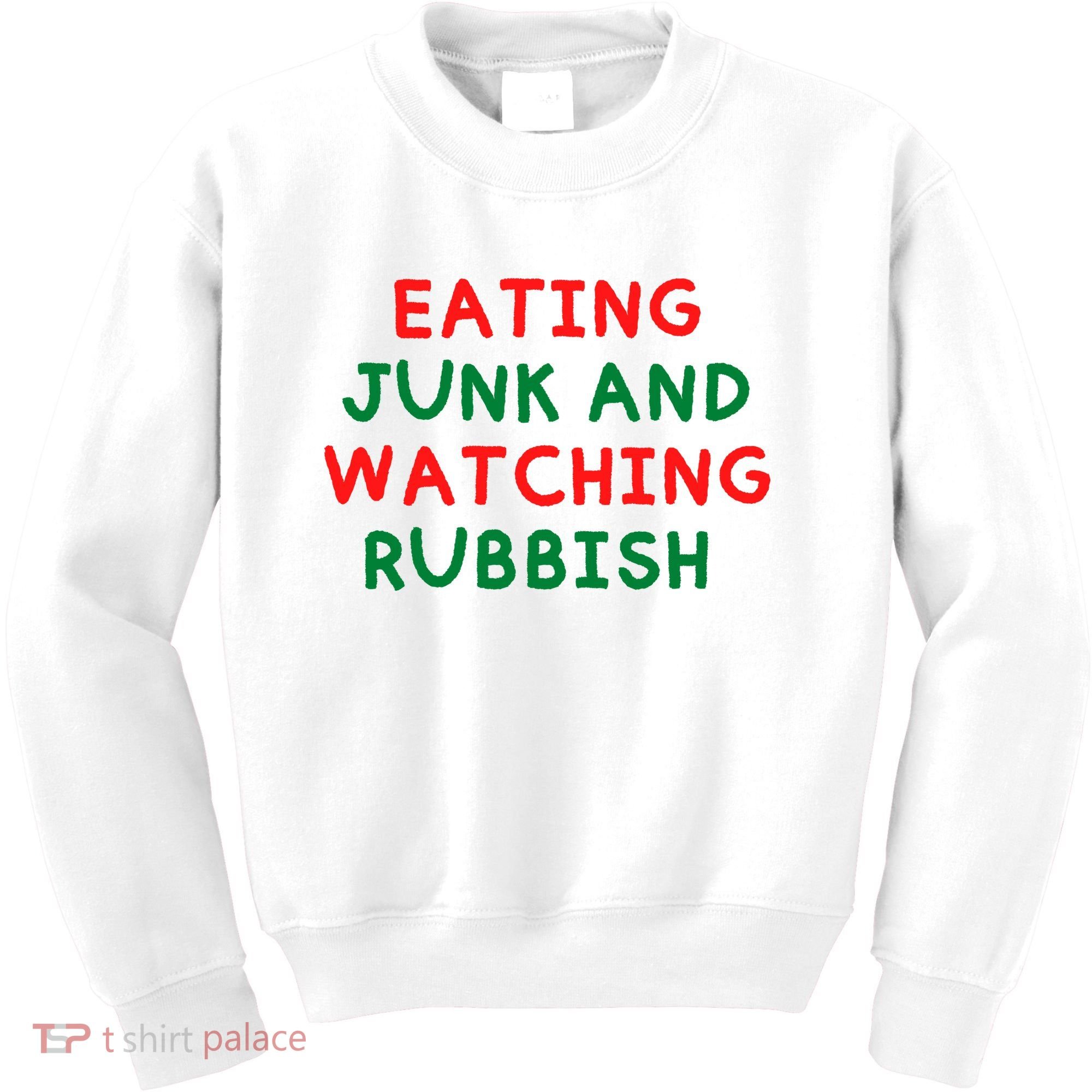 Eating Junk And Watching Rubbish Funny Christmas Kids Sweatshirt