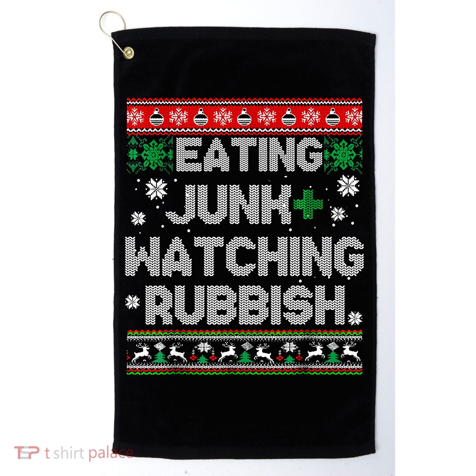 Eating Junk And Watching Rubbish Ugly Christmas Sweaters Golf Towel