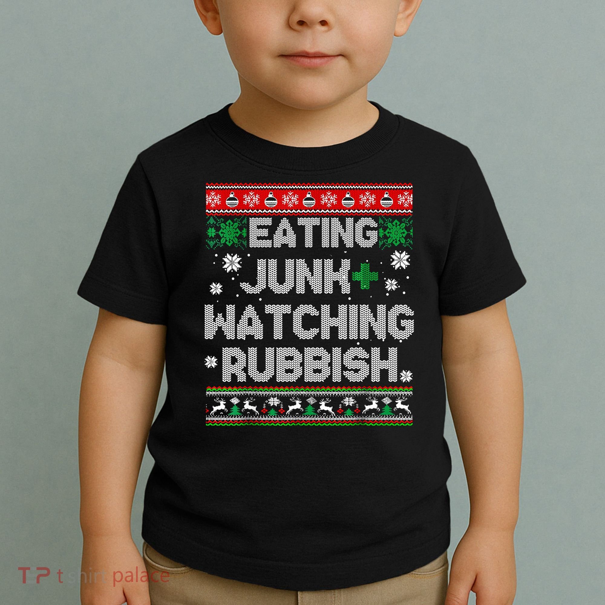 Eating Junk And Watching Rubbish Ugly Christmas Sweaters Toddler T-Shirt