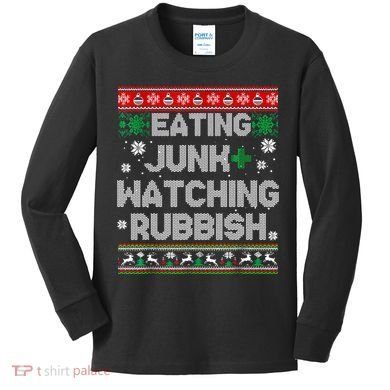 Eating Junk And Watching Rubbish Ugly Christmas Sweaters Kids Long Sleeve Shirt