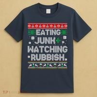 Eating Junk And Watching Rubbish Ugly Christmas Sweaters T-Shirt thumb 4