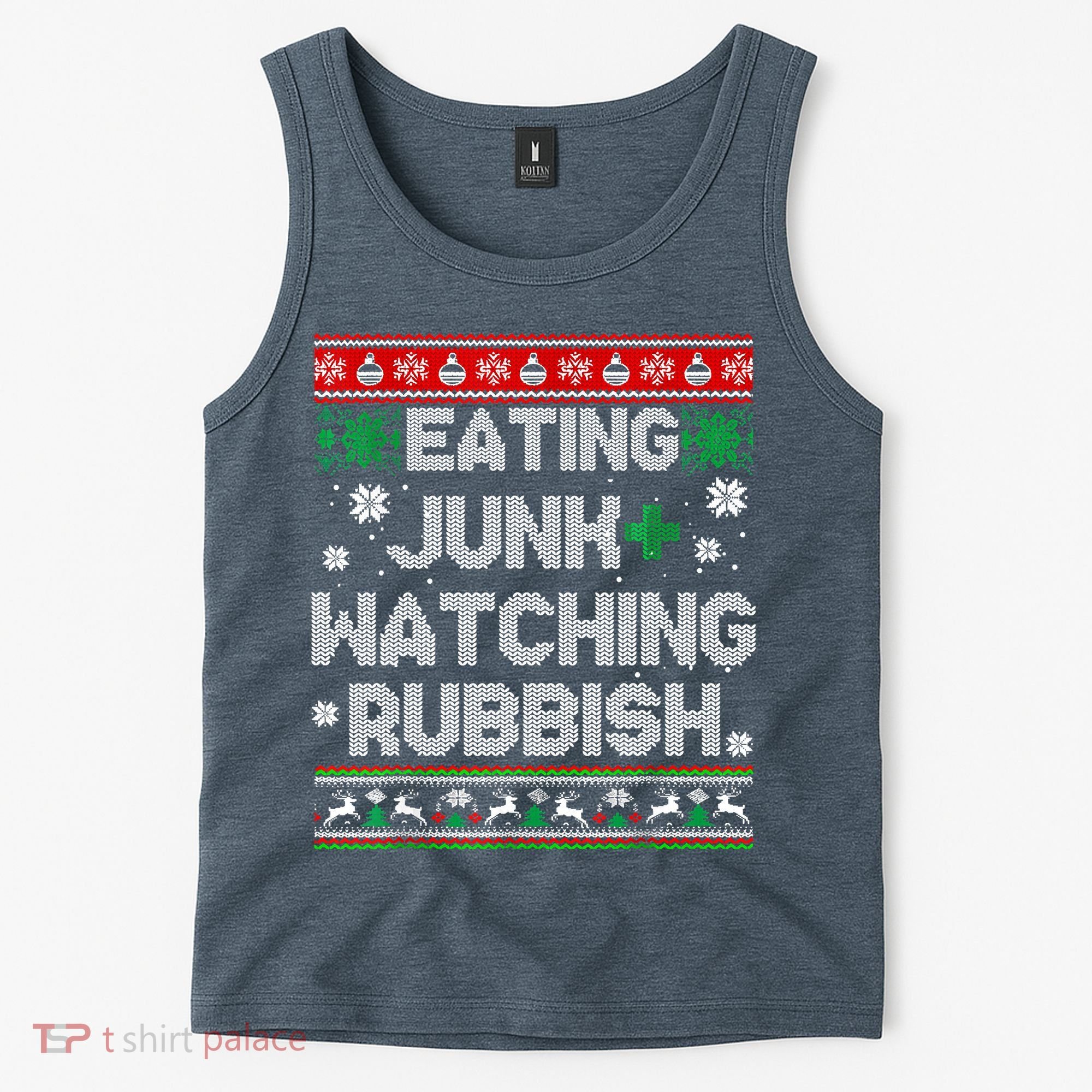 Eating Junk And Watching Rubbish Ugly Christmas Sweaters Tank Top