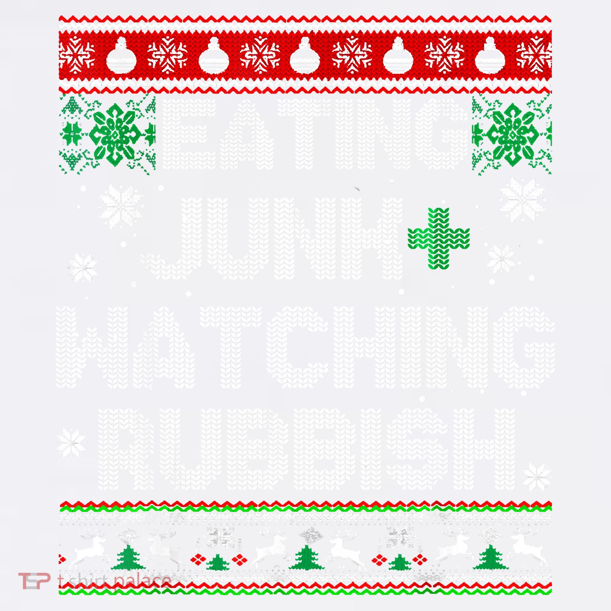 Eating Junk And Watching Rubbish Ugly Christmas Sweaters Comfort Colors Garment-Dyed Hooded Sweatshirt