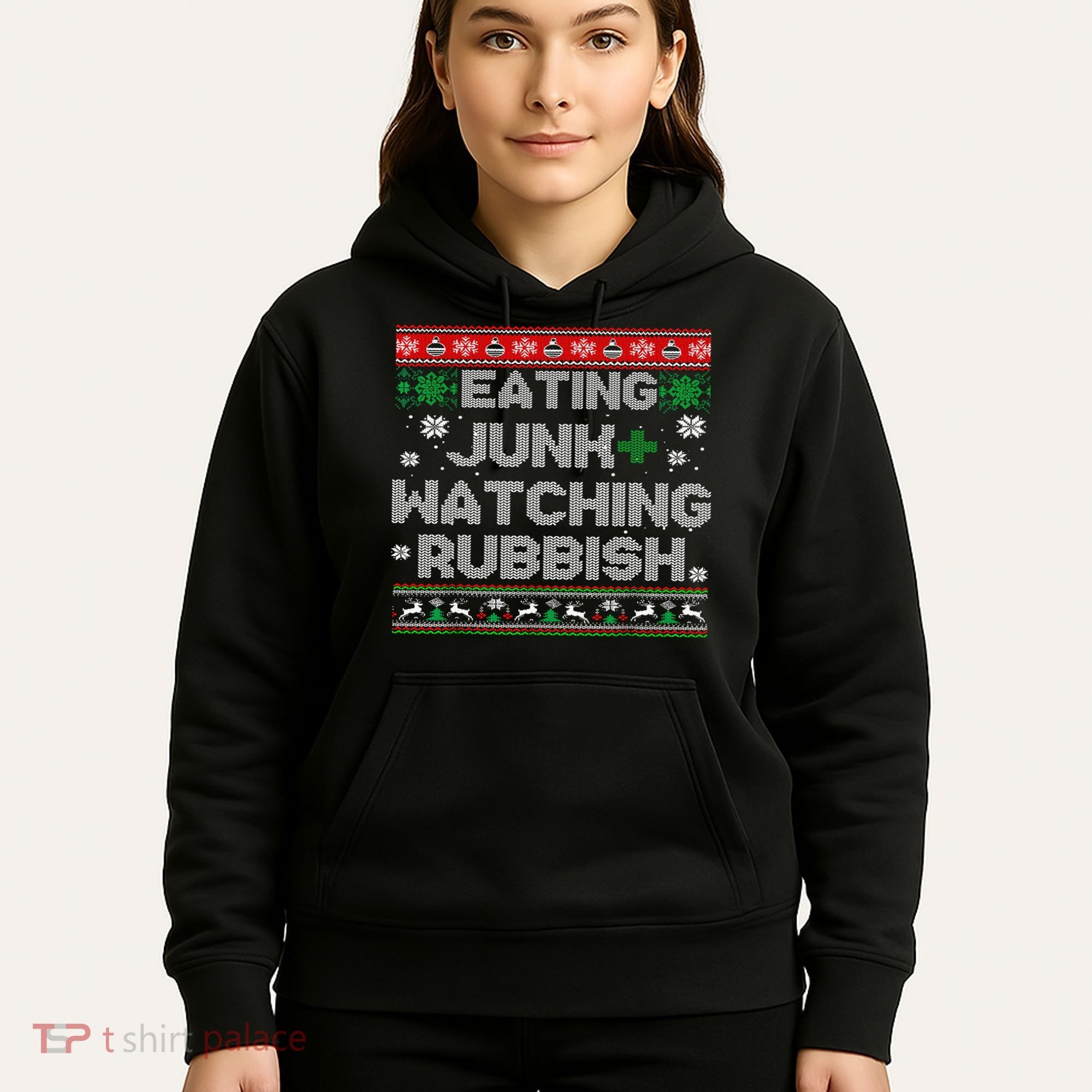 Eating Junk And Watching Rubbish Ugly Christmas Sweaters  Hoodie
