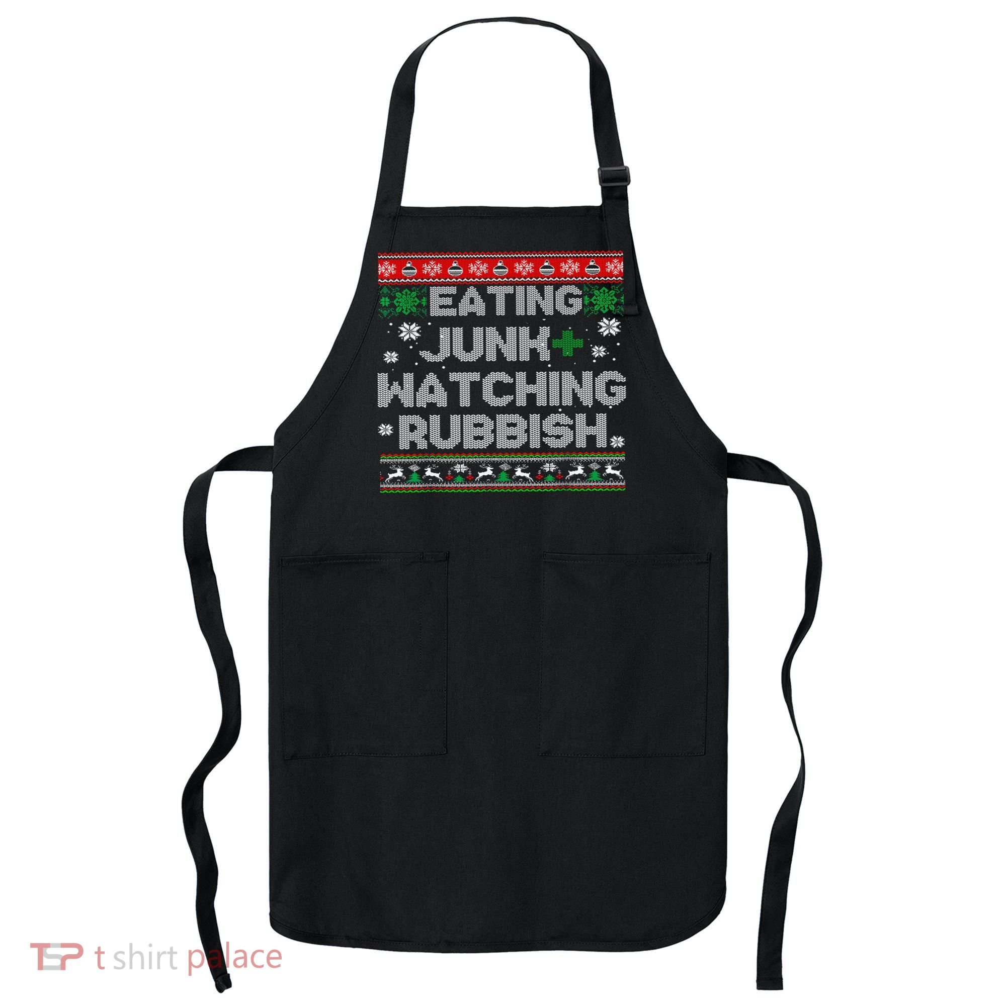 Eating Junk And Watching Rubbish Ugly Christmas Sweaters  Apron