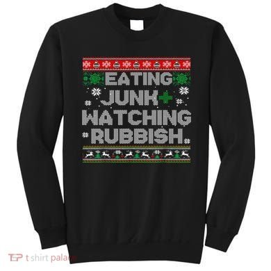 Eating Junk And Watching Rubbish Ugly Christmas Sweaters  Sweatshirt