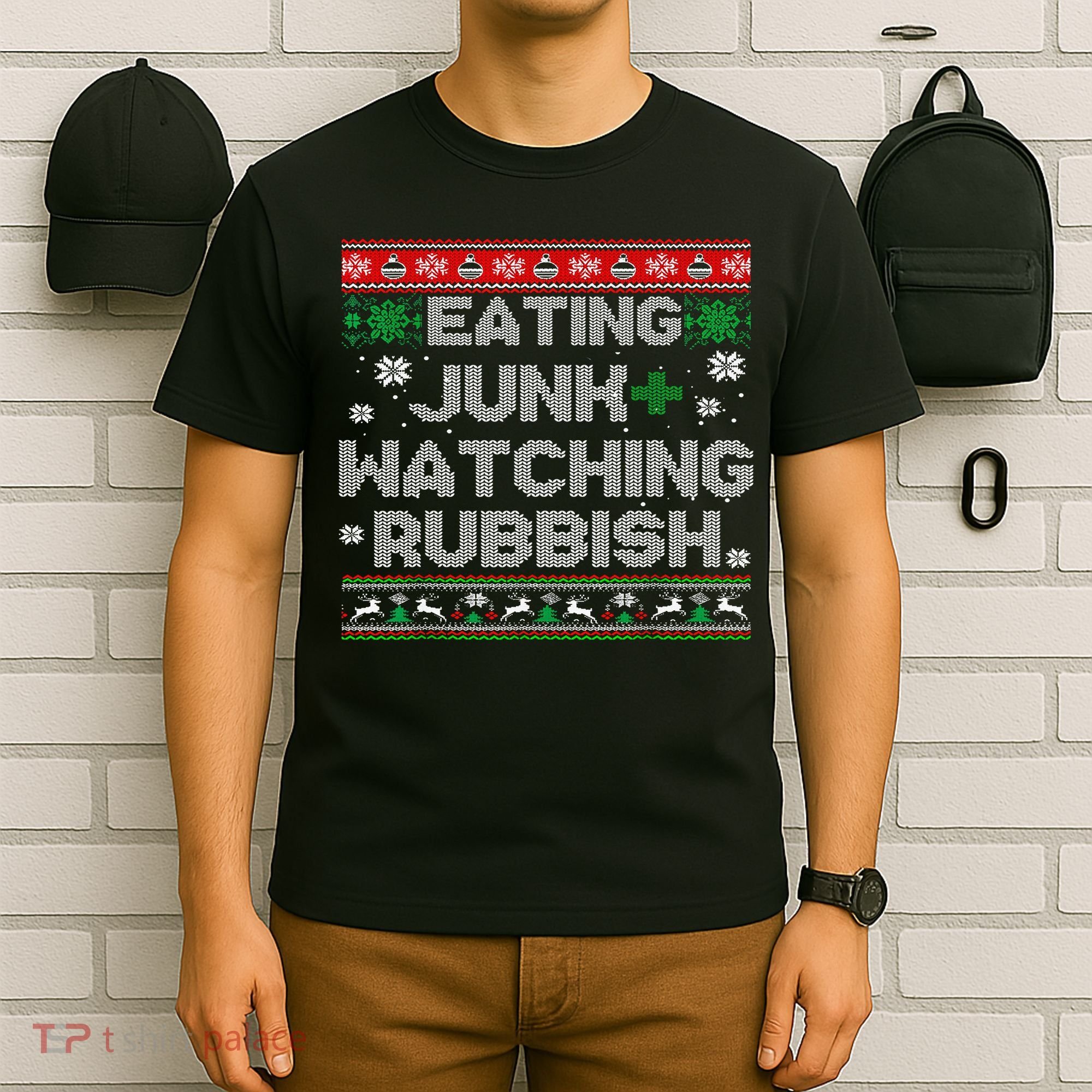 Eating Junk And Watching Rubbish Ugly Christmas Sweaters  T-Shirt