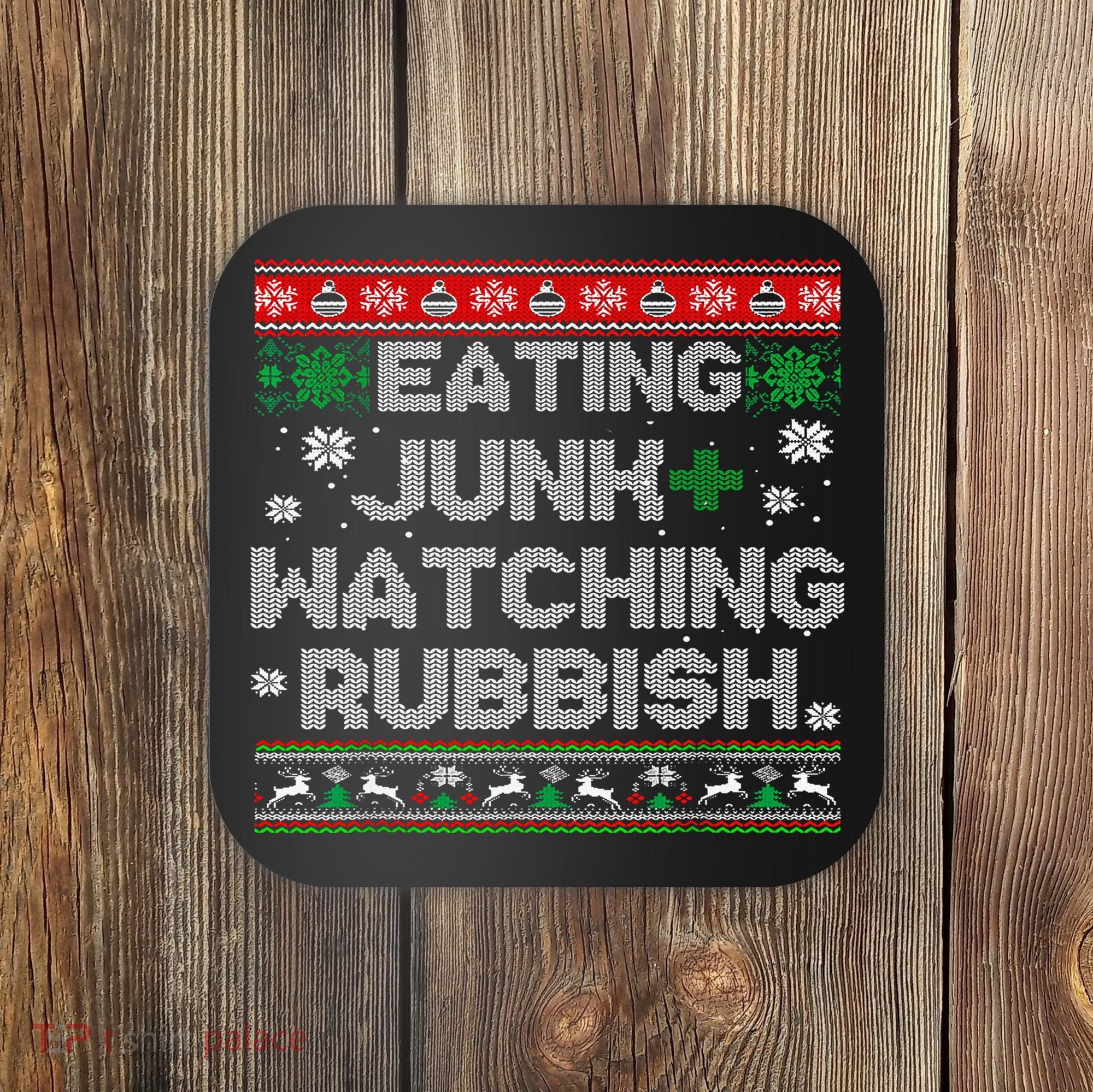 Eating Junk And Watching Rubbish Ugly Christmas Sweaters  Coaster