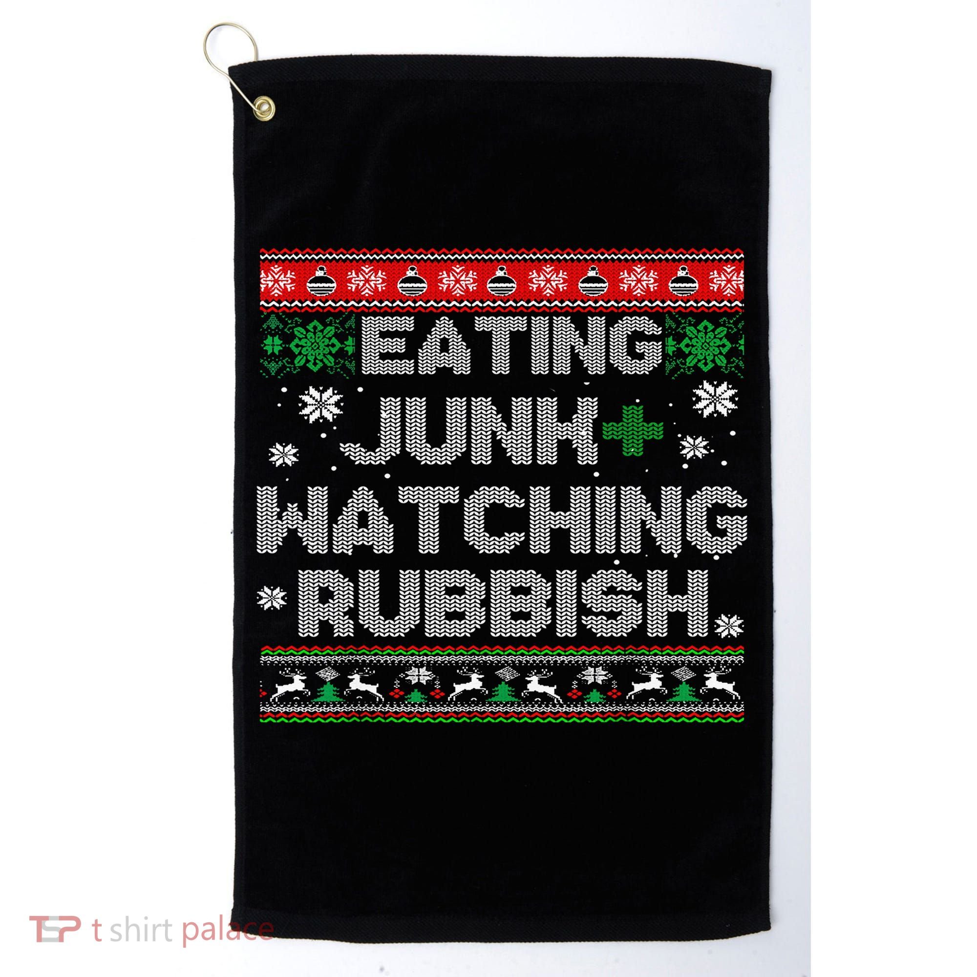 Eating Junk And Watching Rubbish Ugly Christmas Sweaters  Golf Towel