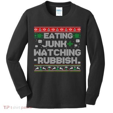 Eating Junk And Watching Rubbish Ugly Christmas Sweaters  Kids Long Sleeve Shirt