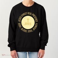 Eucharist Jesus Christ Presence Body Blood Soul Divinity Women's Sweatshirt thumb 0