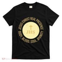 Eucharist Jesus Christ Presence Body Blood Soul Divinity T-Shirt thumb 0