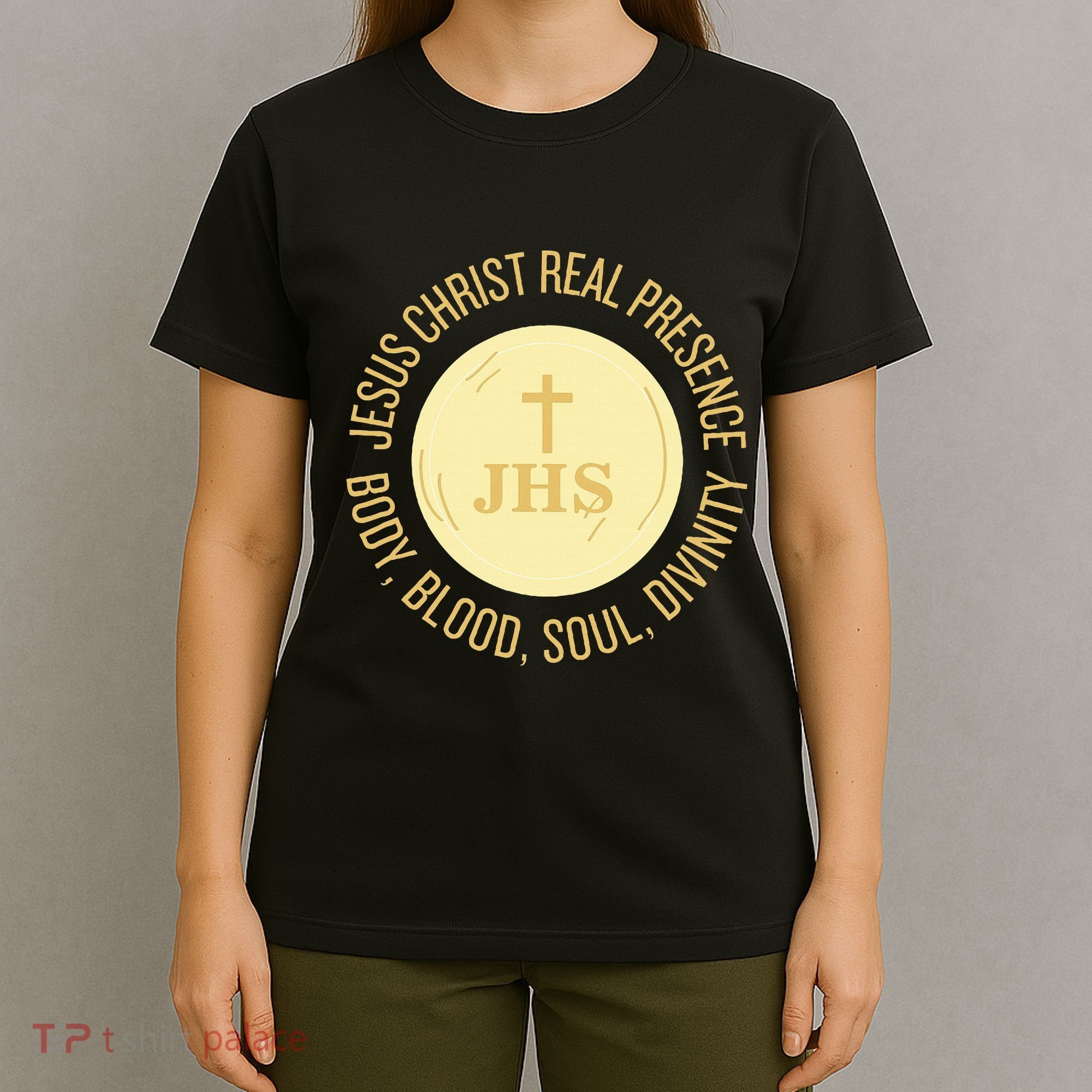 Eucharist Jesus Christ Presence Body Blood Soul Divinity T-Shirt