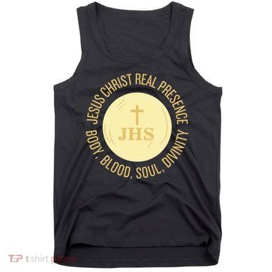 Eucharist Jesus Christ Presence Body Blood Soul Divinity Tank Top