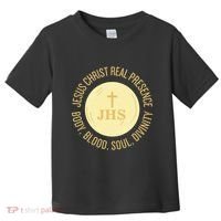 Eucharist Jesus Christ Presence Body Blood Soul Divinity Toddler T-Shirt thumb 0