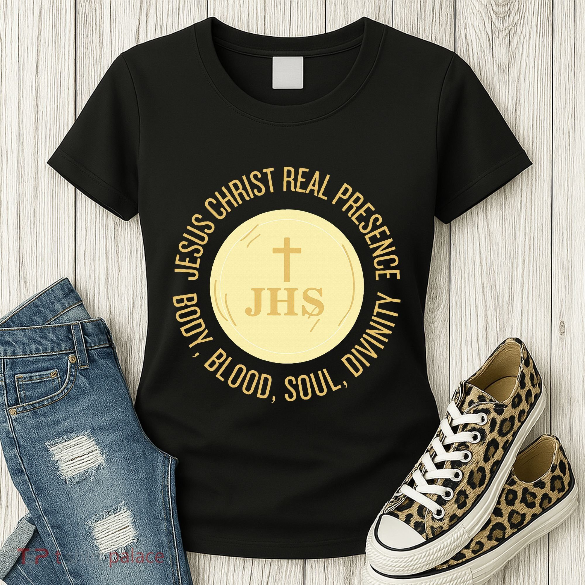 Eucharist Jesus Christ Presence Body Blood Soul Divinity Women's T-Shirt