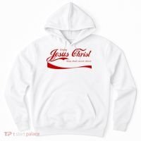 Enjoy Jesus Christ Thou Shalt Never Thirst Hoodie thumb 0