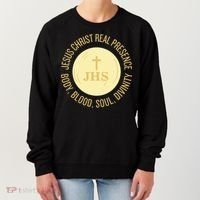 Eucharist Jesus Christ Presence Body Blood Soul Divinity Women's Sweatshirt thumb 0