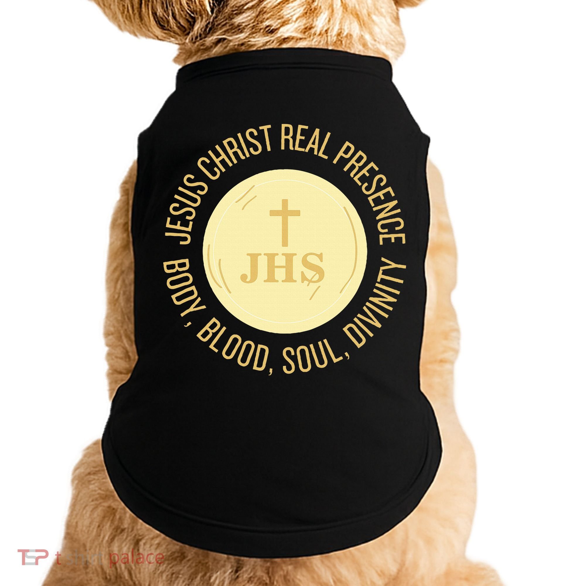 Eucharist Jesus Christ Presence Body Blood Soul Divinity Doggie Tank