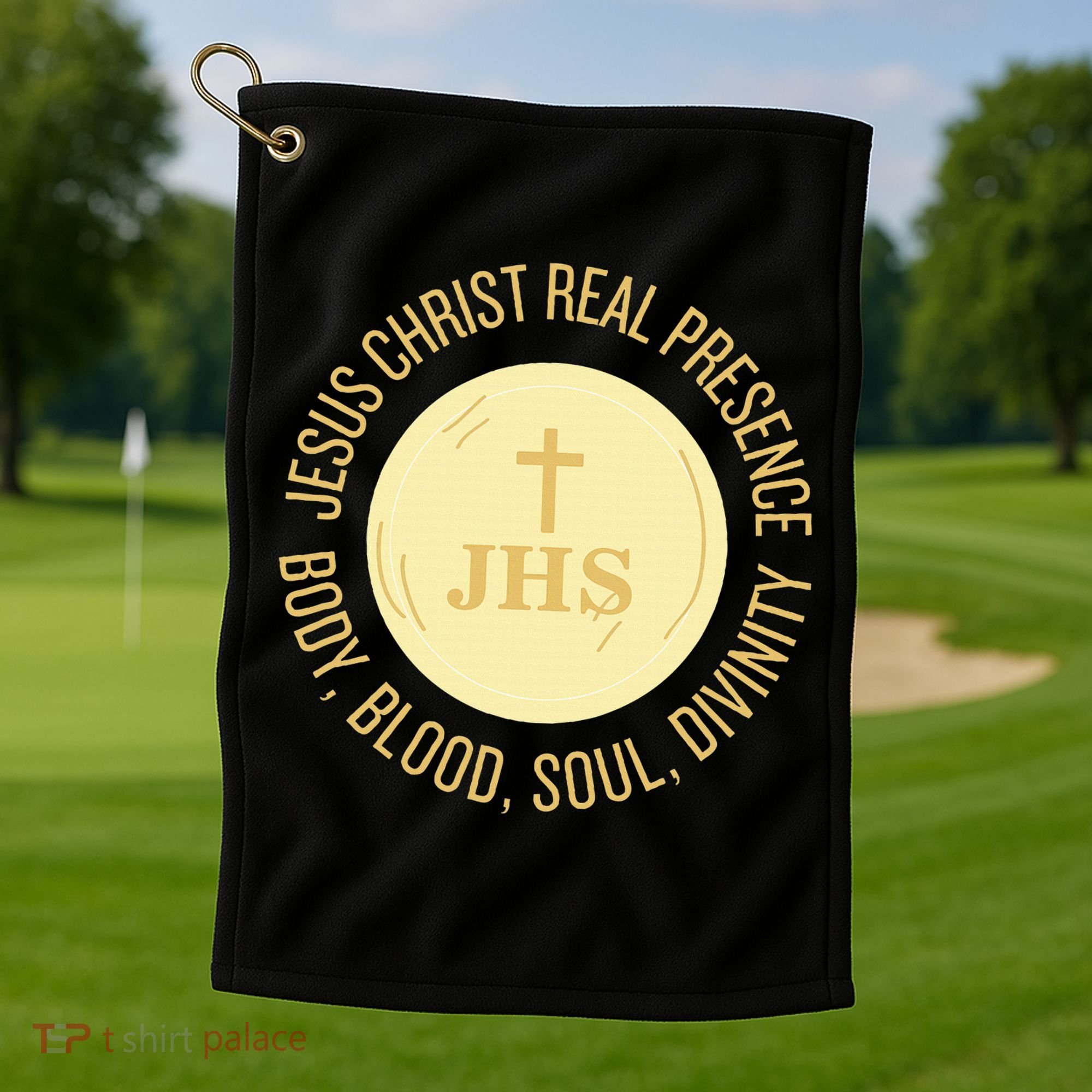 Eucharist Jesus Christ Presence Body Blood Soul Divinity Golf Towel