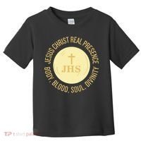 Eucharist Jesus Christ Presence Body Blood Soul Divinity Toddler T-Shirt thumb 0